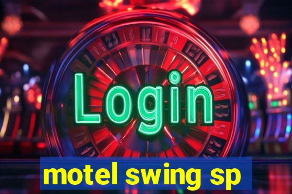 motel swing sp